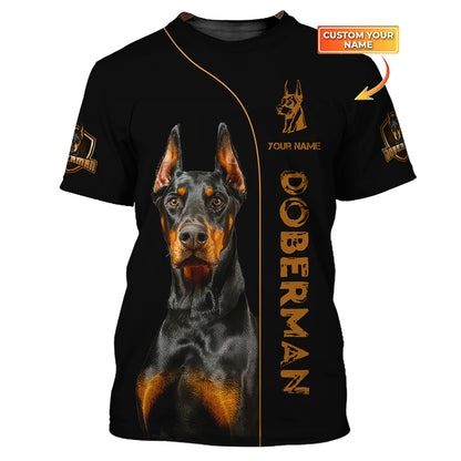 Doberman Dog Custom T-Shirts Professional Dogs 3D Shirt